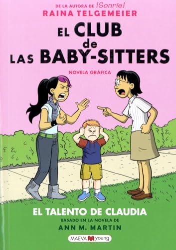 El Talento De Claudia/ Claudia and Mean Janine (El club de las baby-sitters/ The Baby-Sitters' Club)